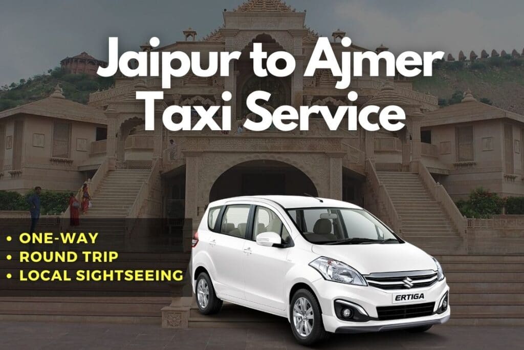Jaipur to Ajmer Taxi Service
